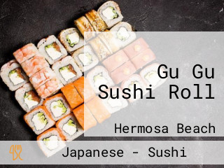 Gu Gu Sushi Roll