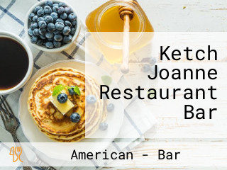 Ketch Joanne Restaurant Bar