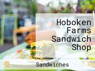 Hoboken Farms Sandwich Shop