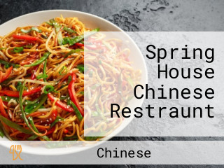 Spring House Chinese Restraunt