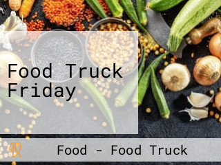 Food Truck Friday