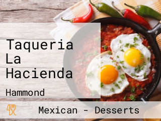 Taqueria La Hacienda