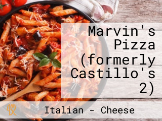 Marvin's Pizza (formerly Castillo's 2)