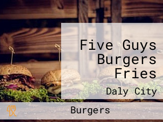 Five Guys Burgers Fries