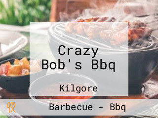 Crazy Bob's Bbq