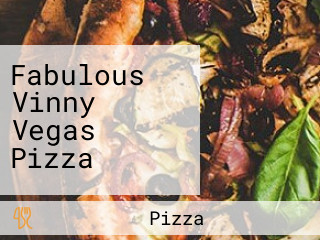 Fabulous Vinny Vegas Pizza