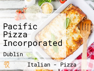 Pacific Pizza Incorporated