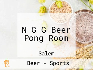 N G G Beer Pong Room