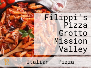 Filippi's Pizza Grotto Mission Valley