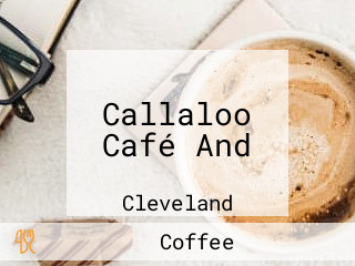 Callaloo Café And