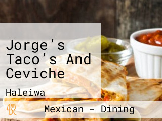 Jorge’s Taco’s And Ceviche