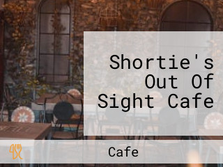 Shortie's Out Of Sight Cafe