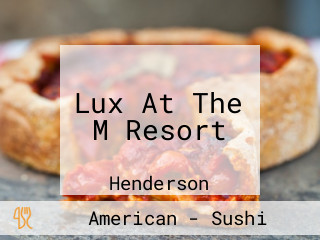 Lux At The M Resort