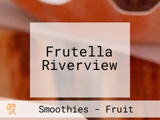 Frutella Riverview