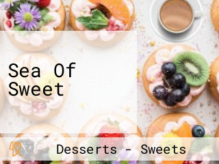 Sea Of Sweet