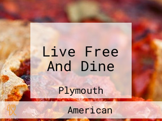 Live Free And Dine