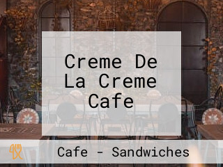 Creme De La Creme Cafe