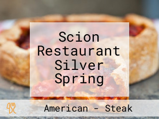 Scion Restaurant Silver Spring