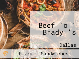 Beef 'o ' Brady 's