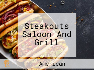 Steakouts Saloon And Grill