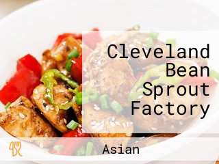 Cleveland Bean Sprout Factory