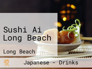 Sushi Ai Long Beach