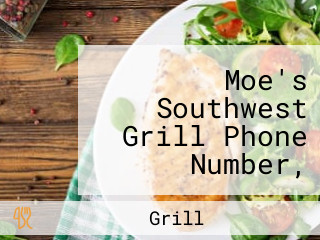 Moe's Southwest Grill Phone Number, Reservations, Reviews