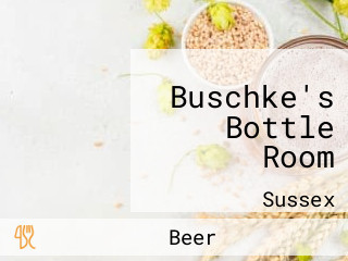 Buschke's Bottle Room