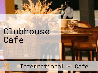 Clubhouse Cafe