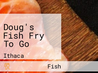 Doug's Fish Fry To Go