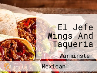 El Jefe Wings And Taqueria