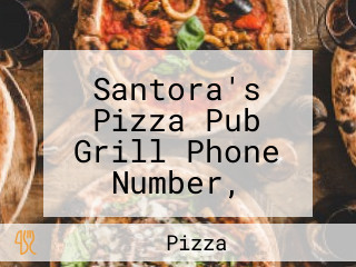 Santora's Pizza Pub Grill Phone Number, Reservations, Reviews