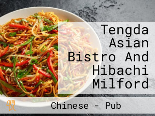 Tengda Asian Bistro And Hibachi Milford