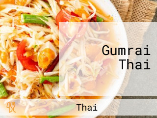 Gumrai Thai