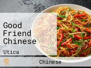 Good Friend Chinese