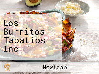 Los Burritos Tapatios Inc