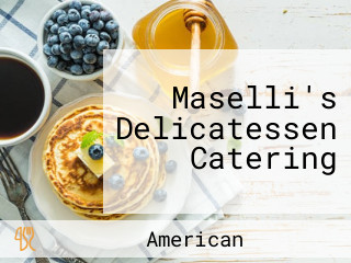 Maselli's Delicatessen Catering