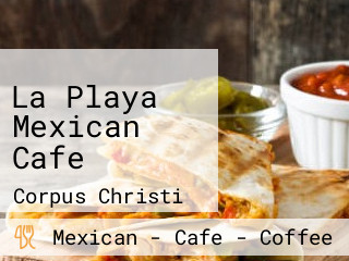 La Playa Mexican Cafe