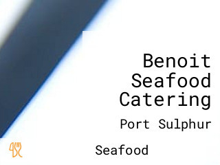 Benoit Seafood Catering