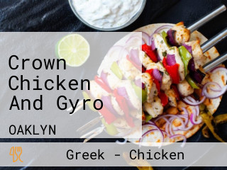 Crown Chicken And Gyro