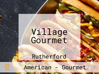 Village Gourmet