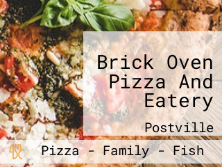 Brick Oven Pizza And Eatery