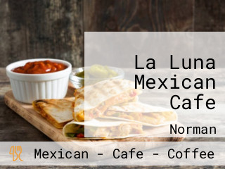 La Luna Mexican Cafe