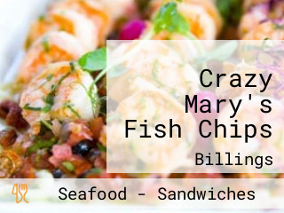 Crazy Mary's Fish Chips