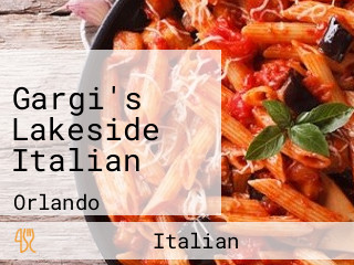 Gargi's Lakeside Italian