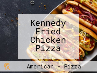 Kennedy Fried Chicken Pizza