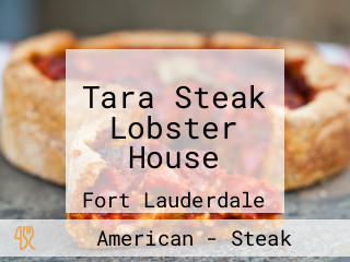 Tara Steak Lobster House