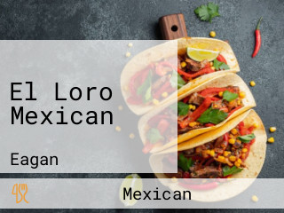 El Loro Mexican