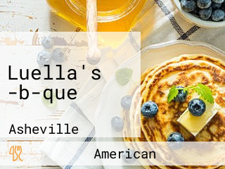 Luella's -b-que