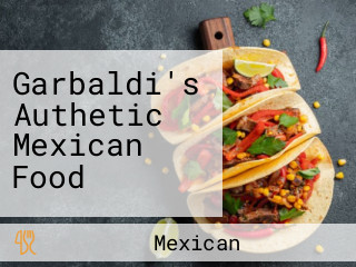 Garbaldi's Authetic Mexican Food